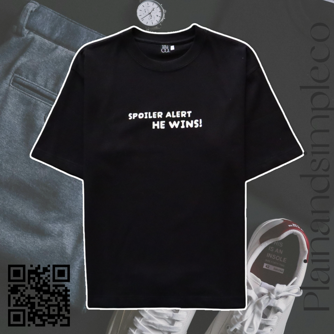 Spoiler Alert He Wins Unisex T-Shirt